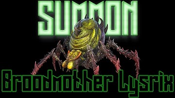 BROODMOTHER LYSRIX  Spawn Command | ALL VARIANTS | ARK:Survival Evolved