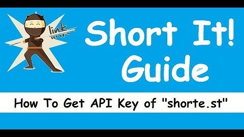 How To Get API Key For shorte.st - 