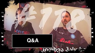 Ep.118 Q&A კითხვა პასუხები