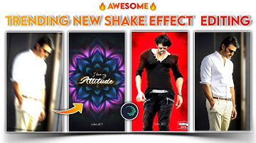 Full screen Attitude New Shake Effect video editing in alight motion Attitude Status Editing 🔥👌