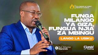 MFUNGO WA DANIEL || SIKU YA 6 || FUNGA MILANGO YA GIZA, FUNGUA NJIA ZA MBINGU|| LANGO LA USIKU