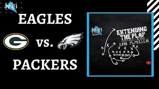 Eagles vs. Packers NFL Week 13 | John McMullen | Extending The Play