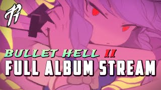 BULLET HELL II (Touhou Album) || OFFICIAL STREAM