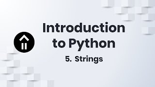 Intro To Python - 5. Strings Coding Cabin