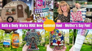 Bath & Body Works HUGE New Summer Haul - My Mother's Day Fun!