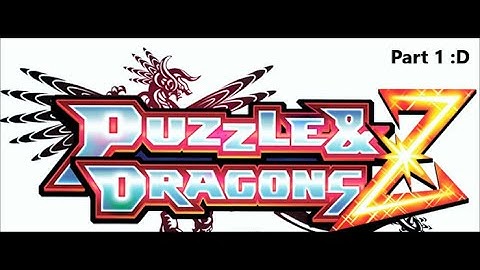 Puzzle And Dragons Z part 1 we become a Ranger :D