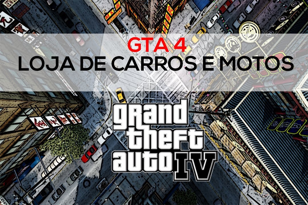 GTA 4 - Loja de Carros e Motos {HD} 