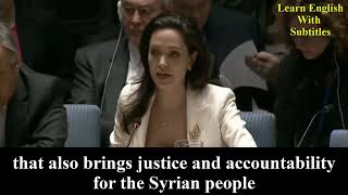 LEARN ENGLISH WITH SUBTITLES || Angelina Jolie : UN Peacekeeping
