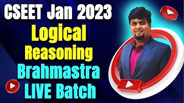 FREE CSEET Logical Reasoning Brahmastra LIVE Batch for Jan 2023 | CSEET Logical Reasoning Classes