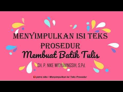 Menyimpulkan Isi Teks Prosedur Membuat Batik Tulis Youtube