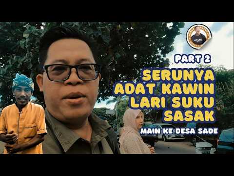 JALAN-JALAN KE LOMBOK PART 2: Bongkar Rahasia Adat Kawin Lari Suku Sasak di Desa Sade!