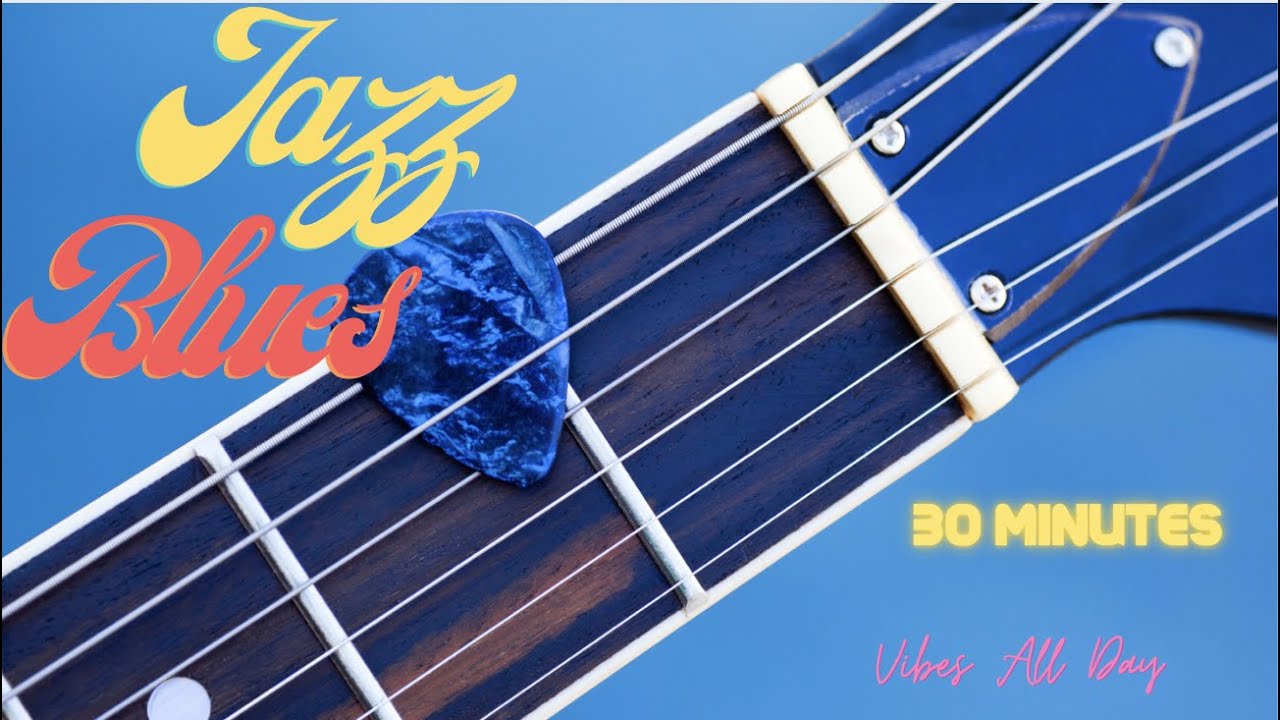 JAZZ & BLUES - 30 MINUTES OF RELAXING TUNES FOR THE SOUL - YouTube