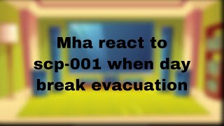 Mha React To Scp-001 When Day Break Evacuation