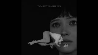 Cigarettes After Sex - Each Time You Fall In Love (Extended) Resimi