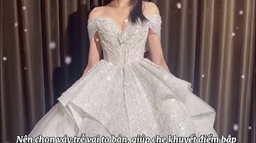 Tips chọn váy cưới cho cô dâu có bắp tay to