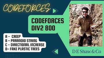 Codeforces Round 800 Div 2|A|B|C|Creep|Paranoid String|Directional Increase|FakePlasticTrees|Explain