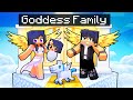 Having a goddess family  in minecraft