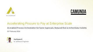 AI Driven Procure To Pay Process Orchestration with Acheron + Camunda | BPM + AI Agent Orchestration