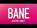 Destroy Lonely - Bane (Intro Looped) prod. 4ME | ghostface daddy