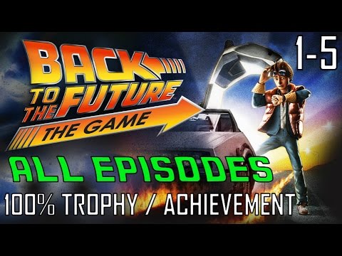 Back to the Future The Game | EPISODES 1-5 (All Trophies / Achievements) 30th Anniversary Gameplay