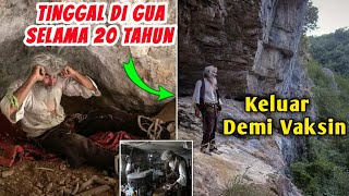 20 Tahun Tinggal Dalam Gua, Keluar Demi vaksin Covid-19