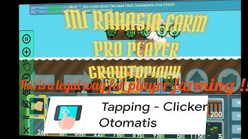 TUTORIAL - TAPPING (CLICKER OTOMATIS) OR  AUTOCLICK AND AUTO PUT NO BANNED | GROWTOPIA