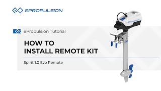 ePropulsion Spirit 1.0 Evo Remote | How to install Remote Kit @epropulsiontutorial7731