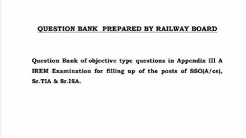 APPENDIX 3A QUESTIONS BANK PREPARED BY RAILWAY BOARD