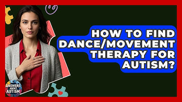 How To Find Dance/Movement Therapy For Autism? - Answers About Autism