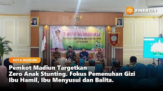 KOTA MADIUN - Pemkot Madiun Komitmen Nol Stunting di Setiap Kelurahan