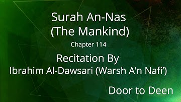 Surah An-Nas (The Mankind) Ibrahim Al-Dawsari (Warsh A'n Nafi') Quran Recitation
