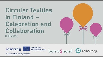 Circular Textiles in Finland – Celebration and Collaboration