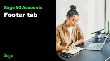 Sage 50 Accounts (UK): Footer tab