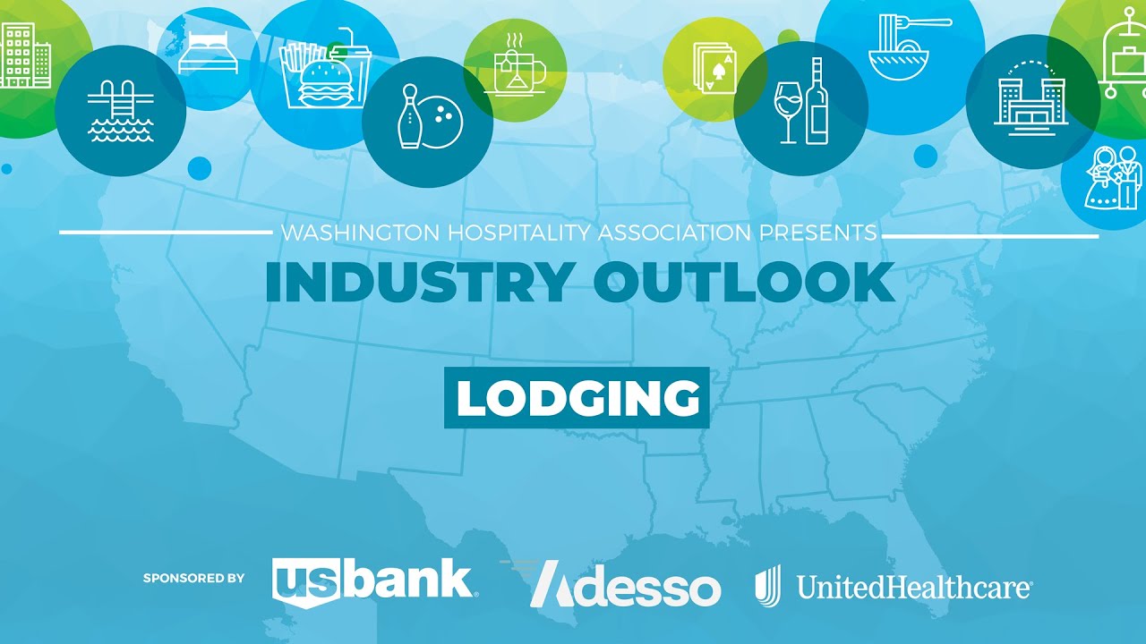 Industry Outlook: Lodging Focus