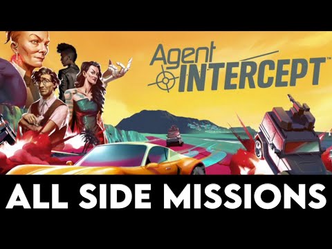 AGENT INTERCEPT - All Side Missions