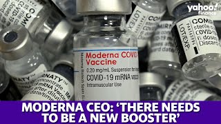 Moderna CEO: 'There needs to be a new booster'