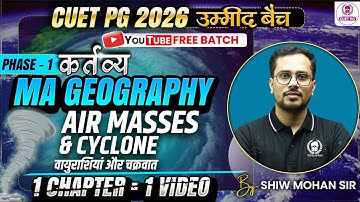 CUET PG 2026 MA Geography One Shot | Air Masses & Cyclone | Umeed Batch