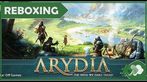 Reboxing Arydia: The Paths We Dare Tread