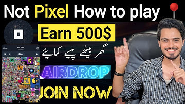 how to play not pixel | notcoin new airdrop | new airdrop today | make money without investment