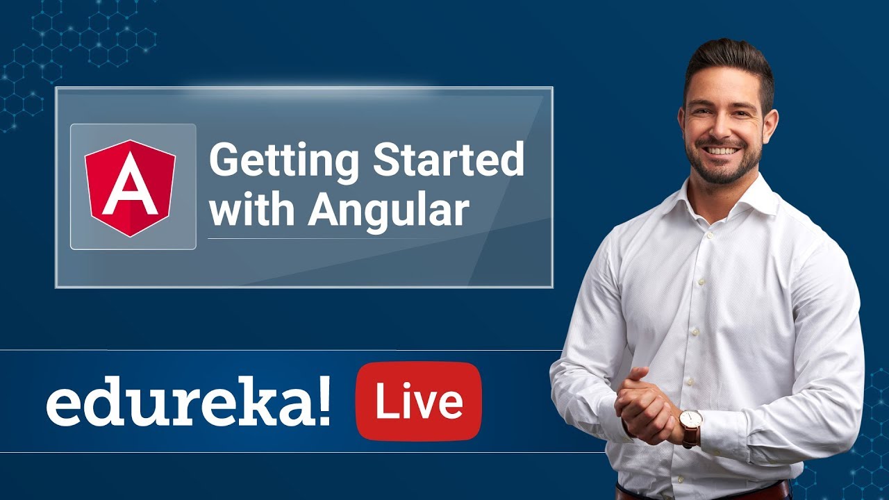 Angular Live - 1 | Getting Started with Angular | Angular 8 Tutorial