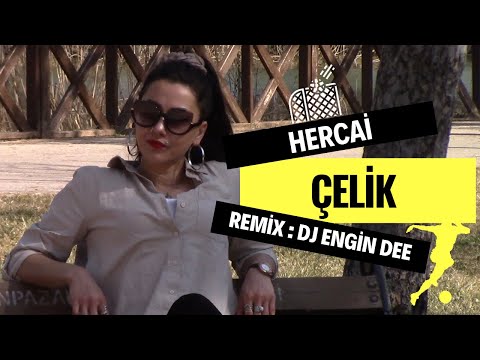 Çelik ft. Dj Engin Dee - Hercai /  Remix