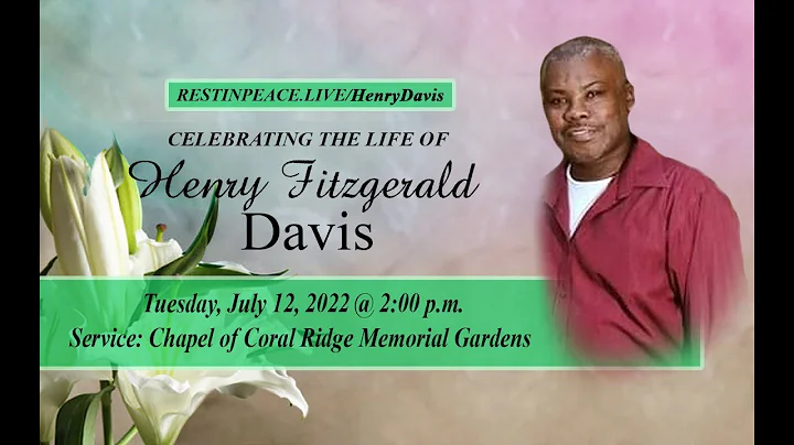 Celebrating the Life of Henry Fitzgerald Davis