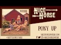 Nice horse  pony up official audio
