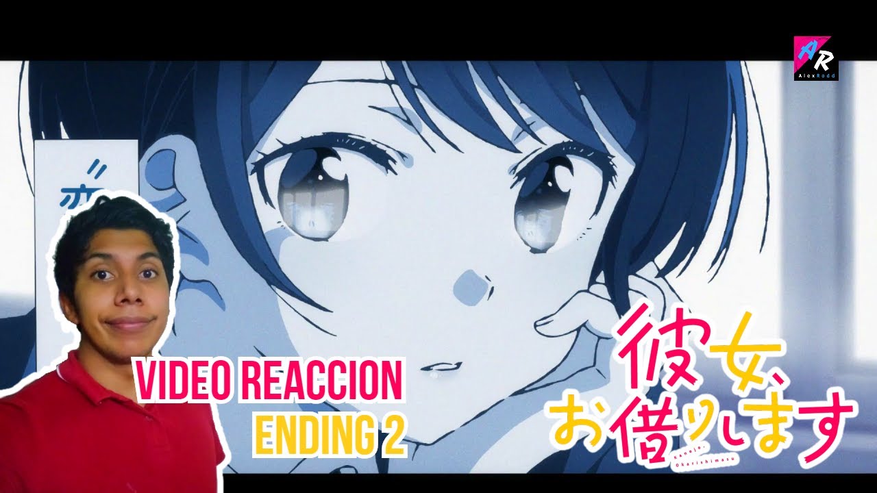 REACCIÓN AL ENDING DE RENT A GIRLFRIEND (KANOJO OKARISHIMASU), SEASON 2