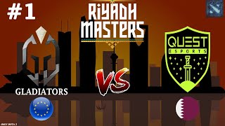 ГЛАДИАТОРЫ ПРОТИВ КВЕСТ НА ВЫЛЕТ! | Gladiators vs Ques #1 (BO3) Riyadh Masters 2023