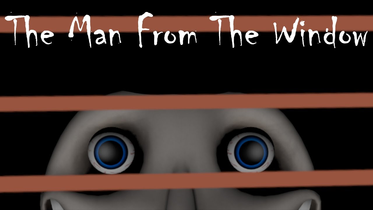 The Man From The Window - YouTube