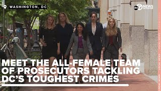 Meet the all-female team of prosecutors tackling DC’s toughest crimes