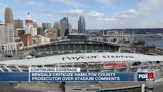 Bengals criticize Hamilton County Prosecutor over stadium comments