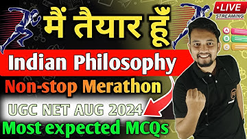 Non-stop Indian Philosophy marathon : Ultimate JRF prep | UGC NET Philosophy expected MCQs