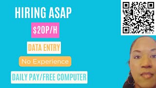 Hiring ASAP -  Data Entry Job $20/Hour Daily Pay/Free Computer